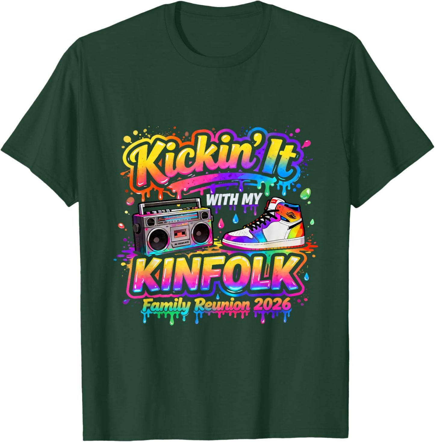 Kickin It with My Kinfolk Reunion 2026 T-Shirt - T-Shirt | Forest