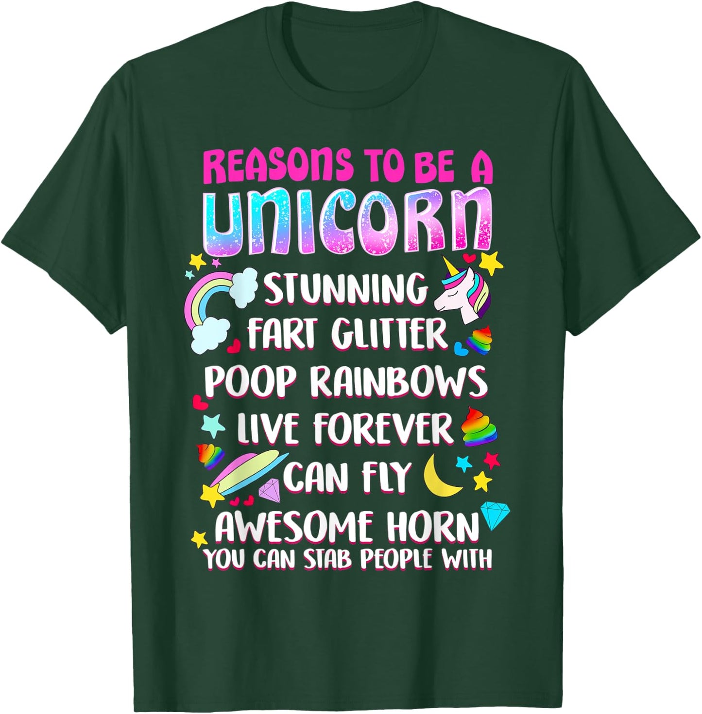 Reasons To Be A Unicorn Funny Unicorns Quotes Humor Gift T-Shirt - T-Shirt | Forest
