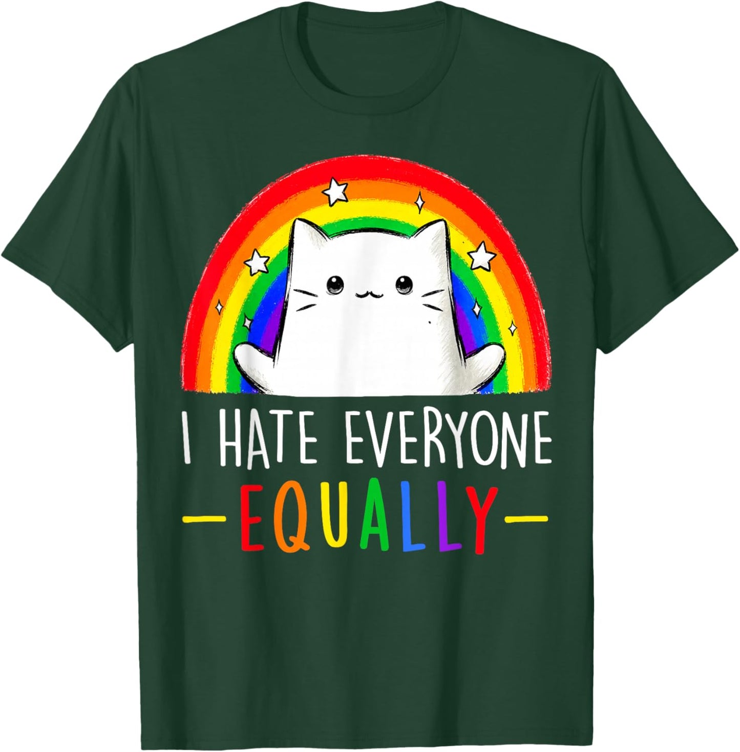 Funny Cat I Hate Everyone Equally LGBT Rainbow Pride Month T-Shirt - T-Shirt | Forest