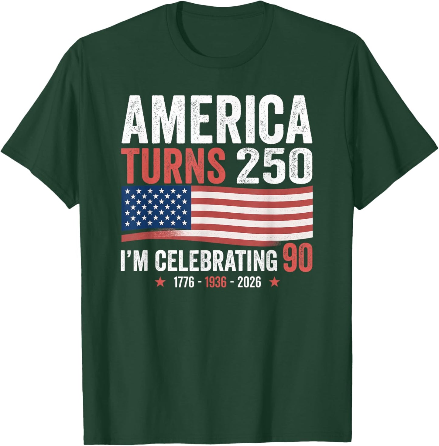 90th Birthday 250th Anniversary USA Patriotic 4th of July T-Shirt - T-Shirt | Forest