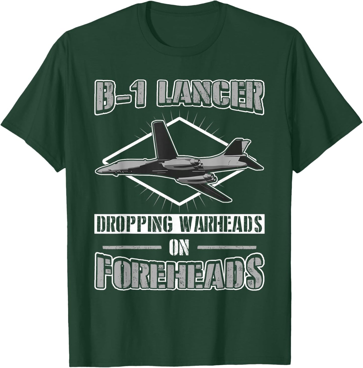 B-1 Lancer Dropping Warheads on Foreheads T-Shirt - T-Shirt | Forest