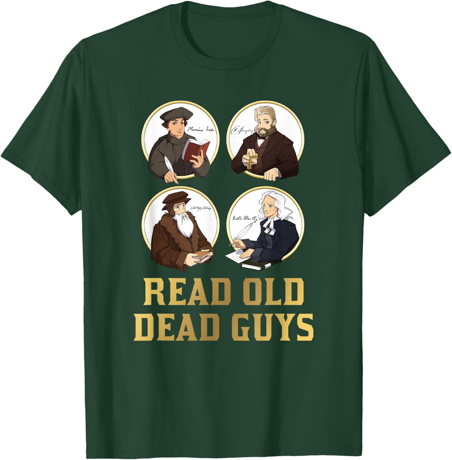 Read Old Dead Guys - funny Spurgeon, Calvin, Luther gift T-Shirt - T-Shirt | Forest
