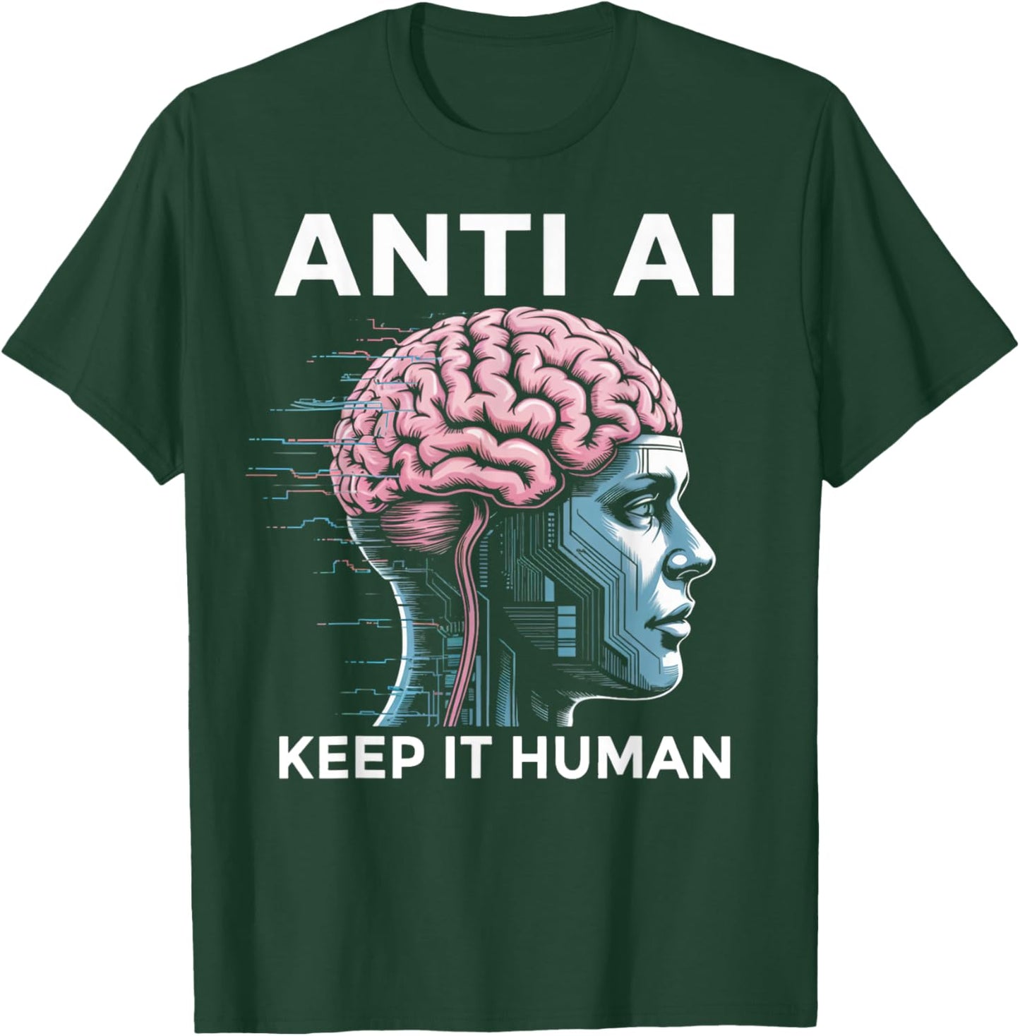 Anti AI Robot Machine Data Prompt Engineer AI T-Shirt - T-Shirt | Forest