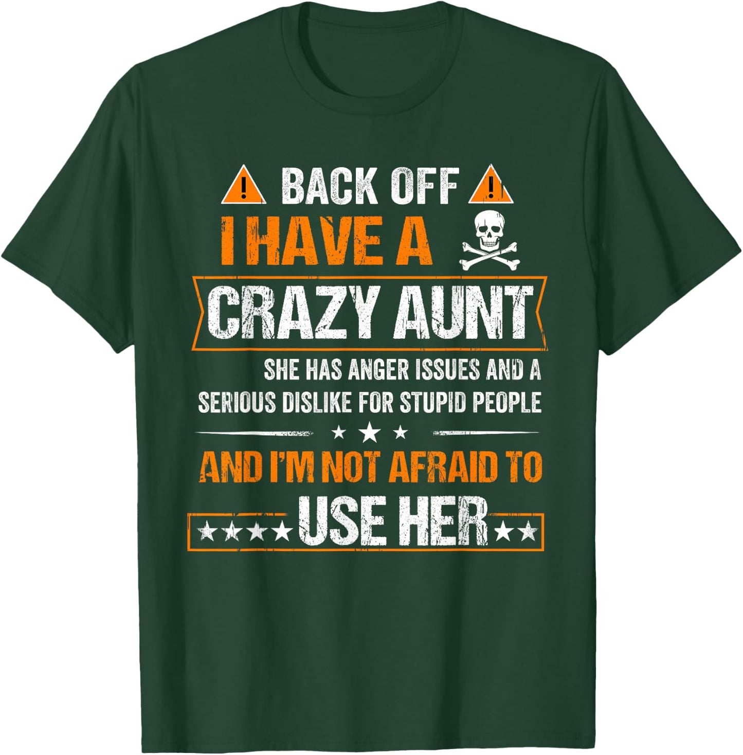 Back Off I have a Crazy Aunt Shirt T-Shirt - T-Shirt | Forest
