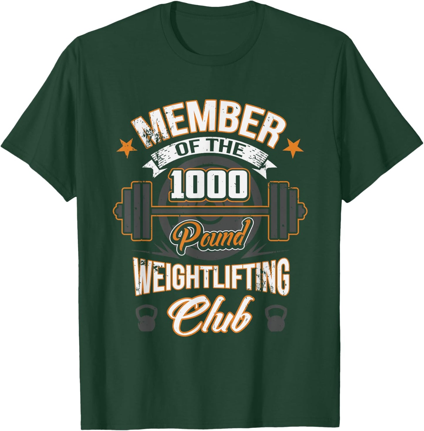 Member Of The 1000 Pound Weightlifting Club T-Shirt - T-Shirt | Forest