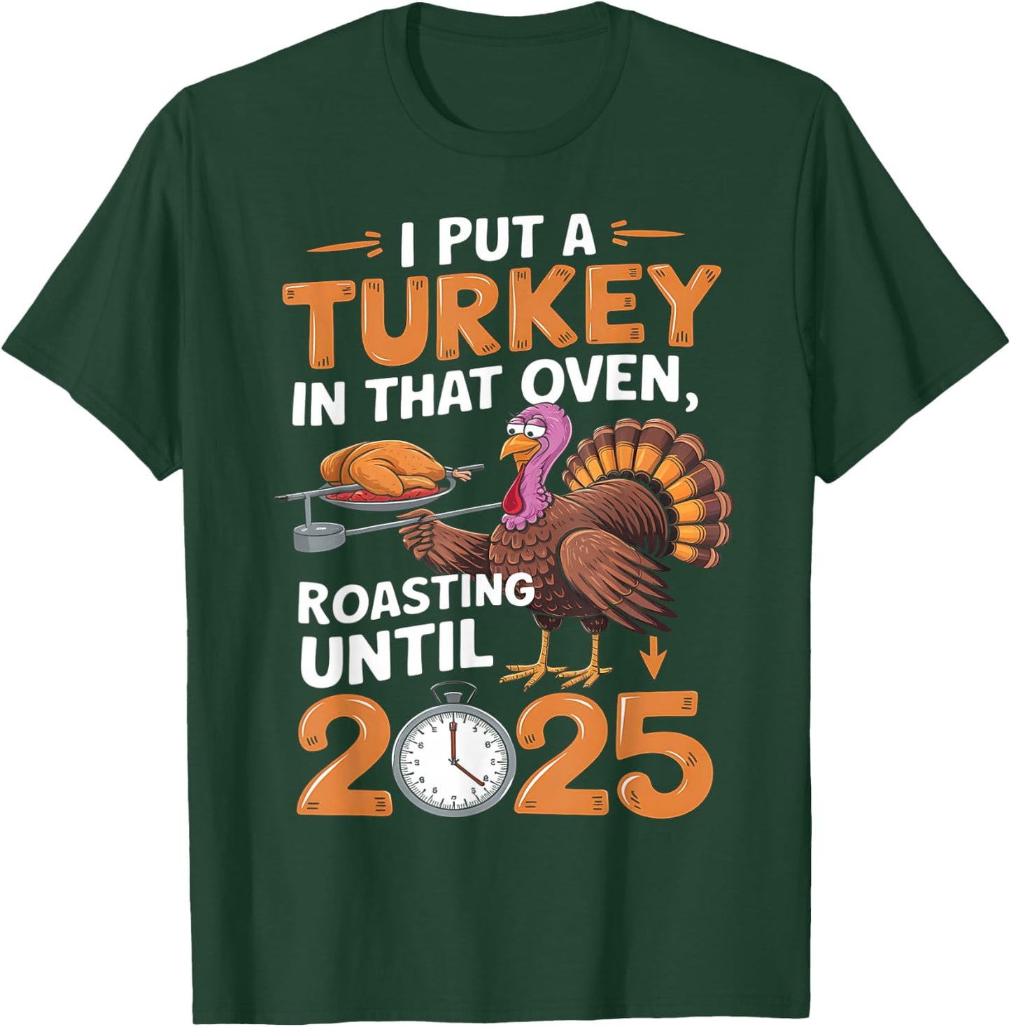 I Put Turkey In That Oven 2025 Funny Thanksgiving Pregnancy T-Shirt - T-Shirt | Forest