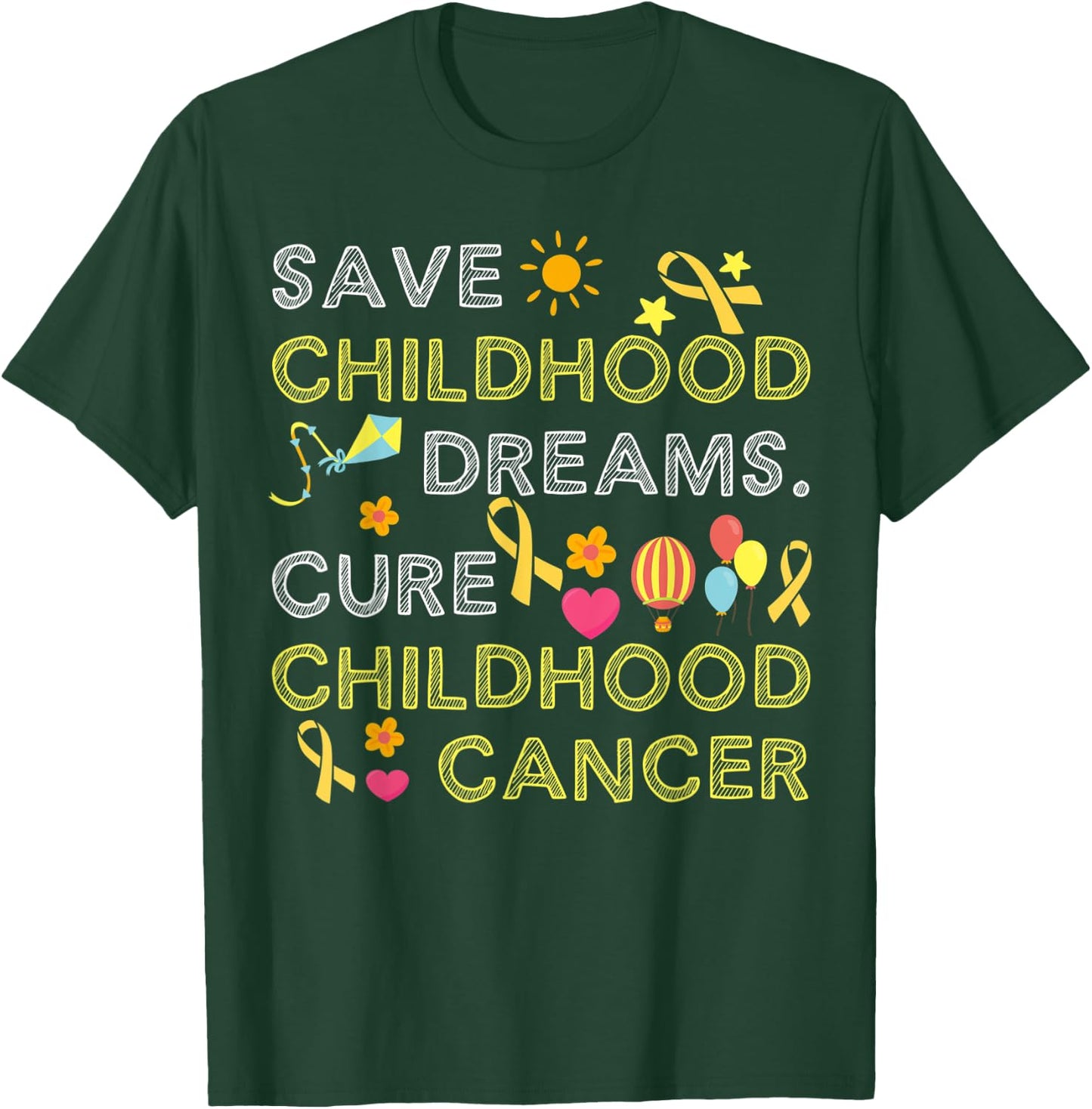Save childhood dreams Cure Childhood Cancer T-Shirt - T-Shirt | Forest