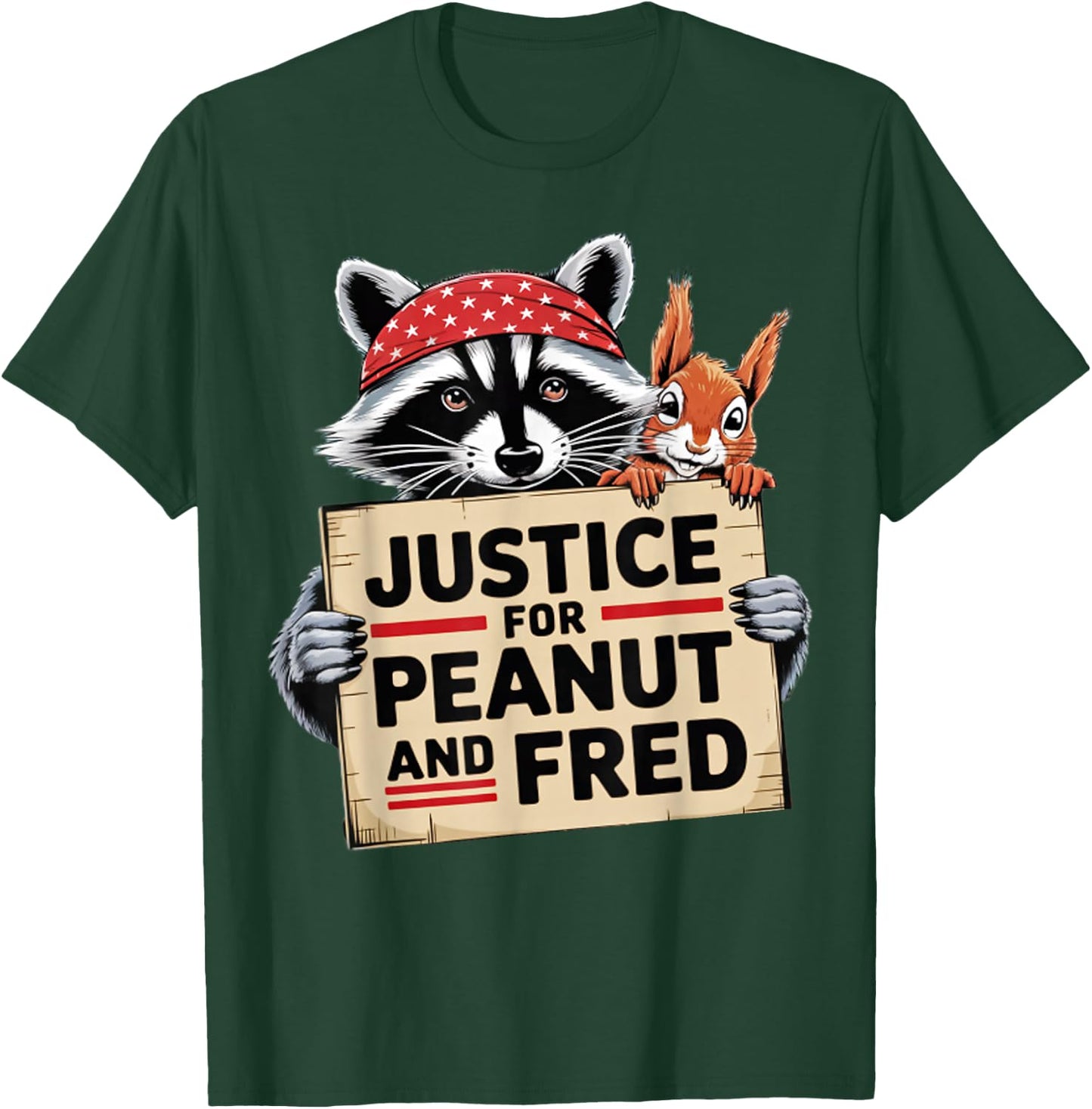 Justice For Peanut The Squirrel And Fred the Raccon T-Shirt - T-Shirt | Forest