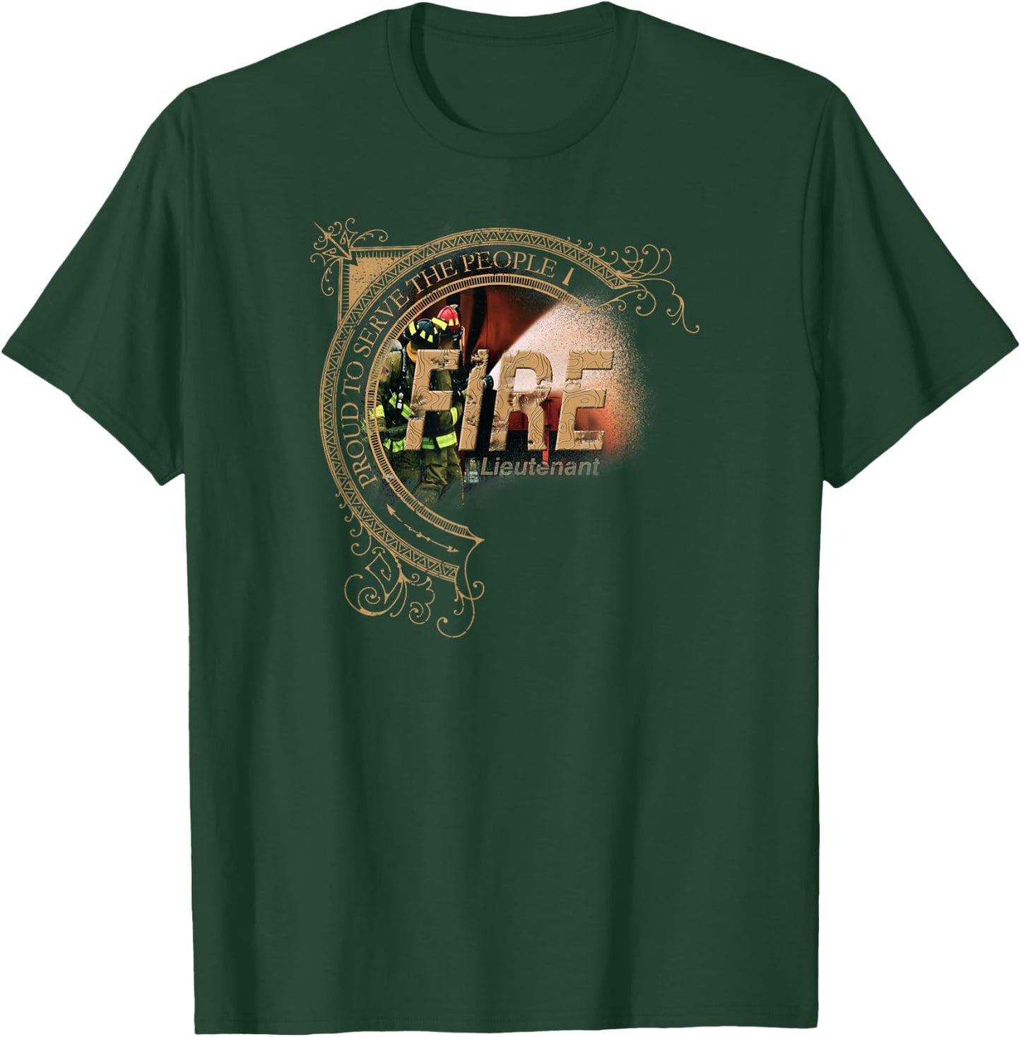 Firefighter Lieutenant Fire Proud to Serve the People T-Shirt - T-Shirt | Forest