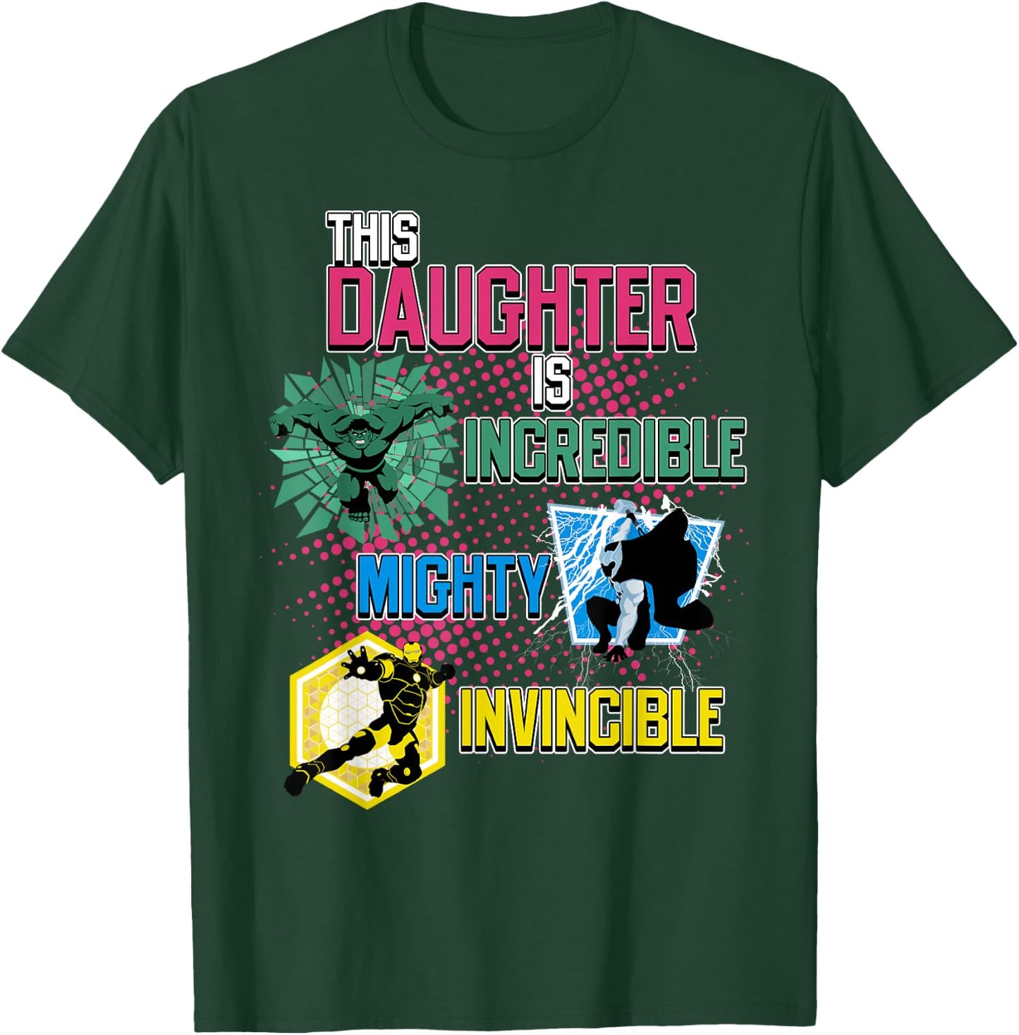 Marvel Avengers This Daughter Incredible Mighty Invincible T-Shirt - T-Shirt | Forest