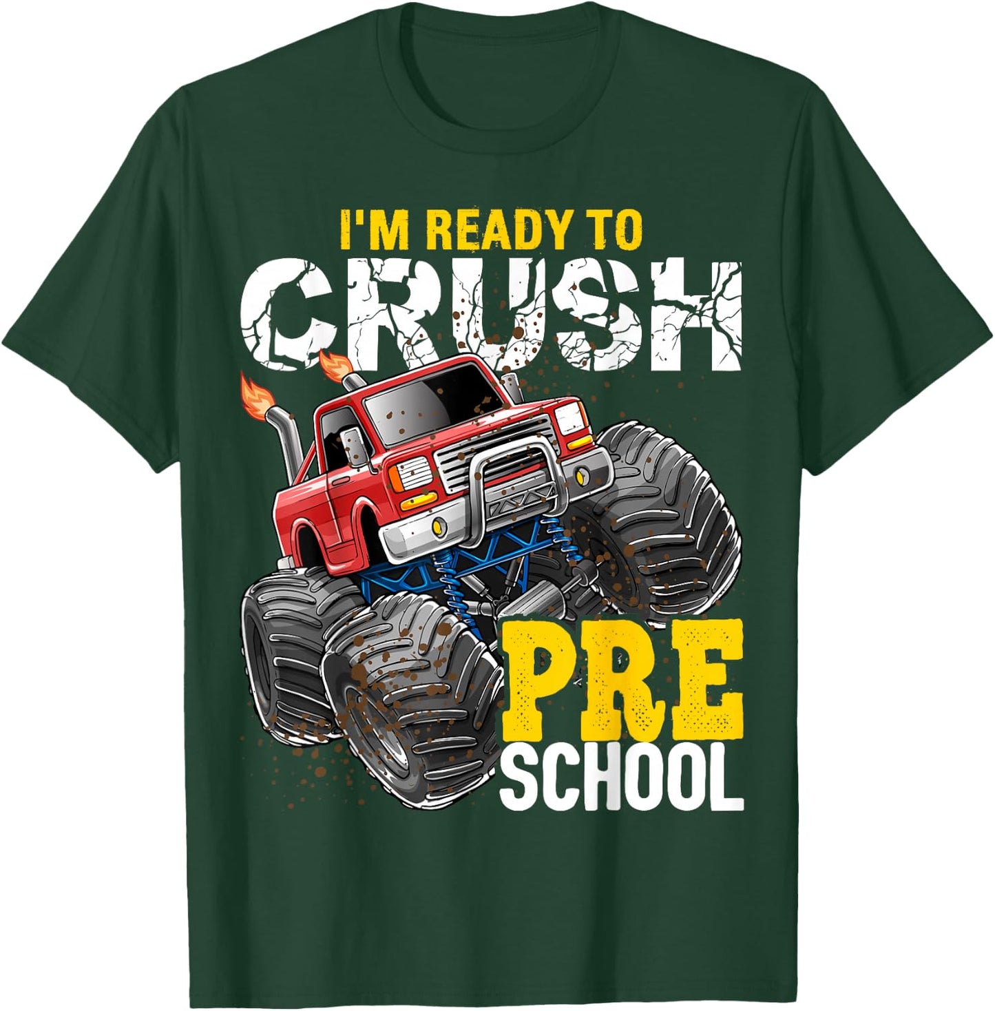 Ready to Crush Preschool Monster Truck Back to School Boys T-Shirt - T-Shirt | Forest