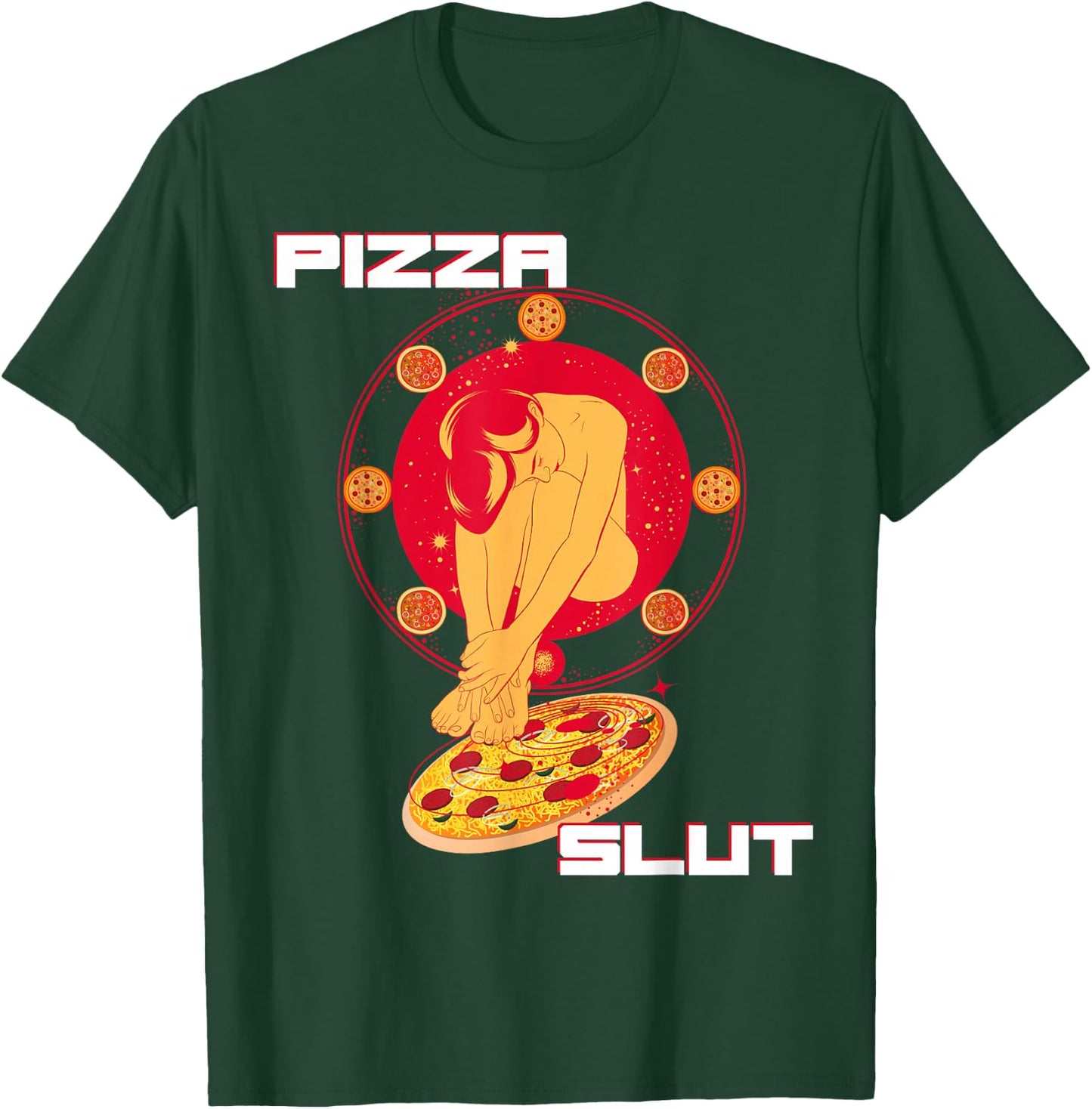 Pizza Slut - Make love To Me Pizza Lover Sexy Ass T-Shirt - T-Shirt | Forest