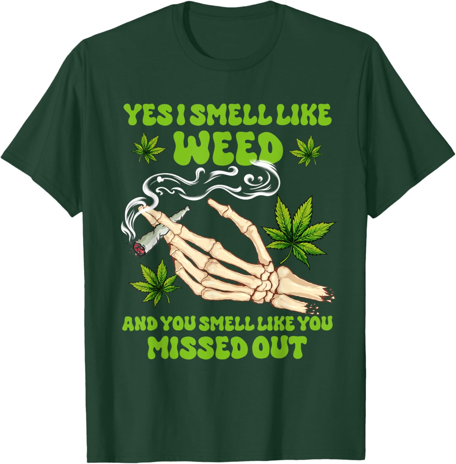 Cannabis Weed Smoking Stoner Babe Yes I Smell Like Weed T-Shirt - T-Shirt | Forest