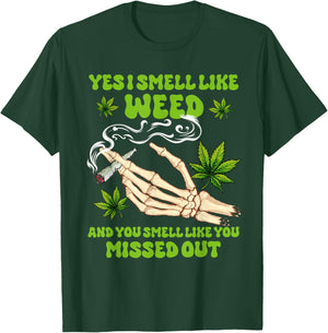 Cannabis Weed Smoking Stoner Babe Yes I Smell Like Weed T-Shirt - T-Shirt | Forest