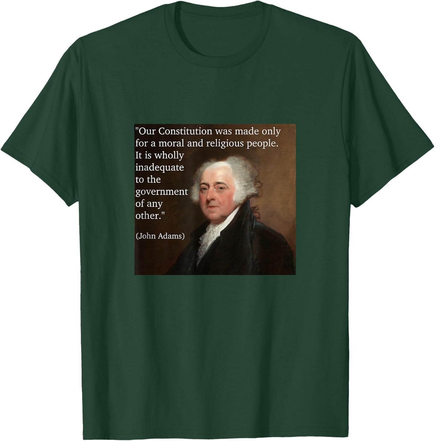 John Adams US Constitution Moral And Religious People T-Shirt - T-Shirt | Forest