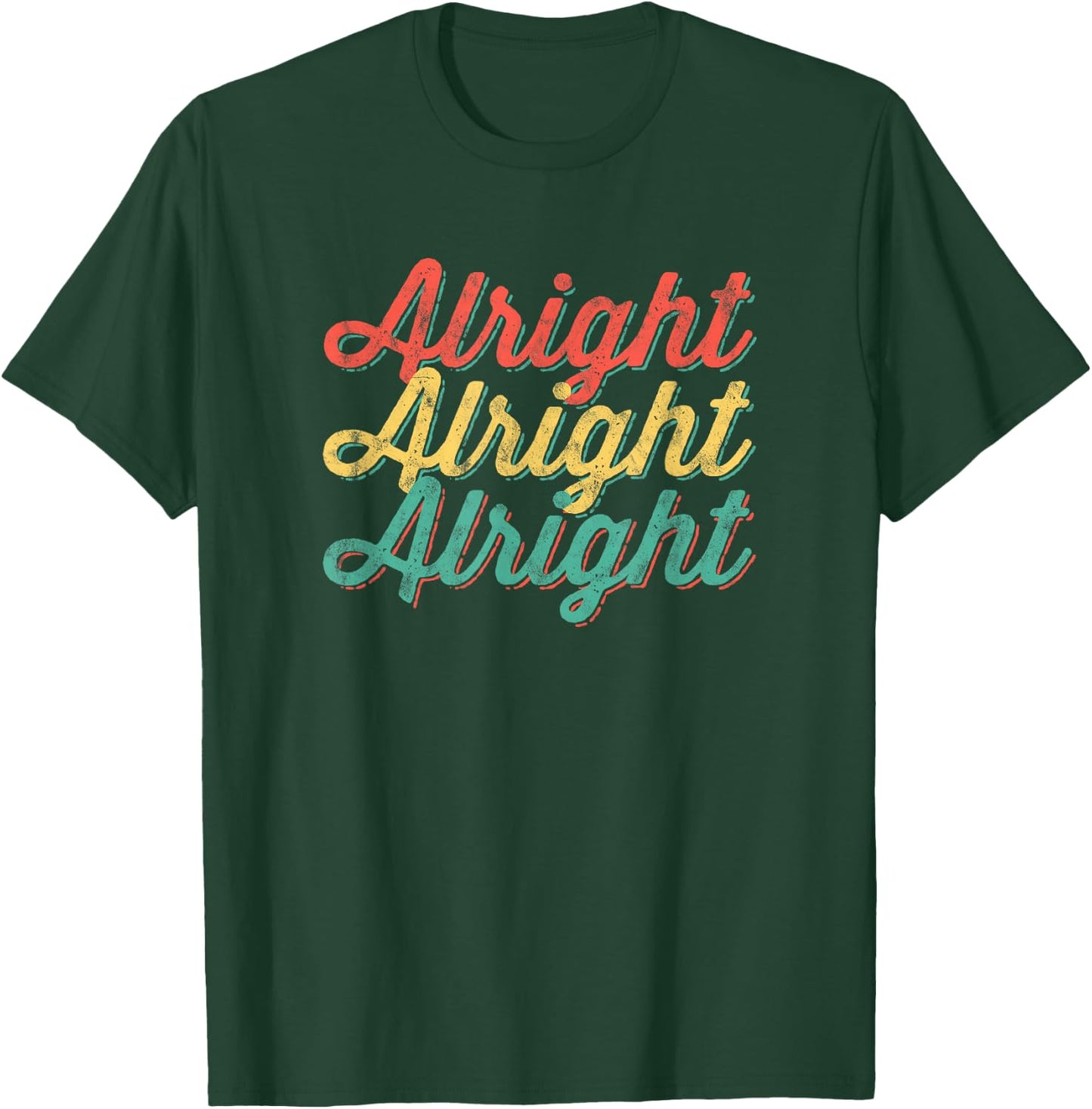 Alright Retro 70's Distressed Vintage Classic Seventies T-Shirt - T-Shirt | Forest