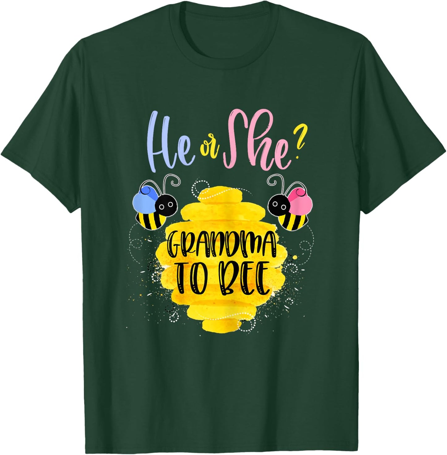 Gender Reveal What Will It Bee Shirt He or She Grandma T-Shirt - T-Shirt | Forest