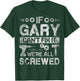 If Gary Can't Fix it We're All Screwed Funny Fathers Gift T-Shirt - T-Shirt | Forest
