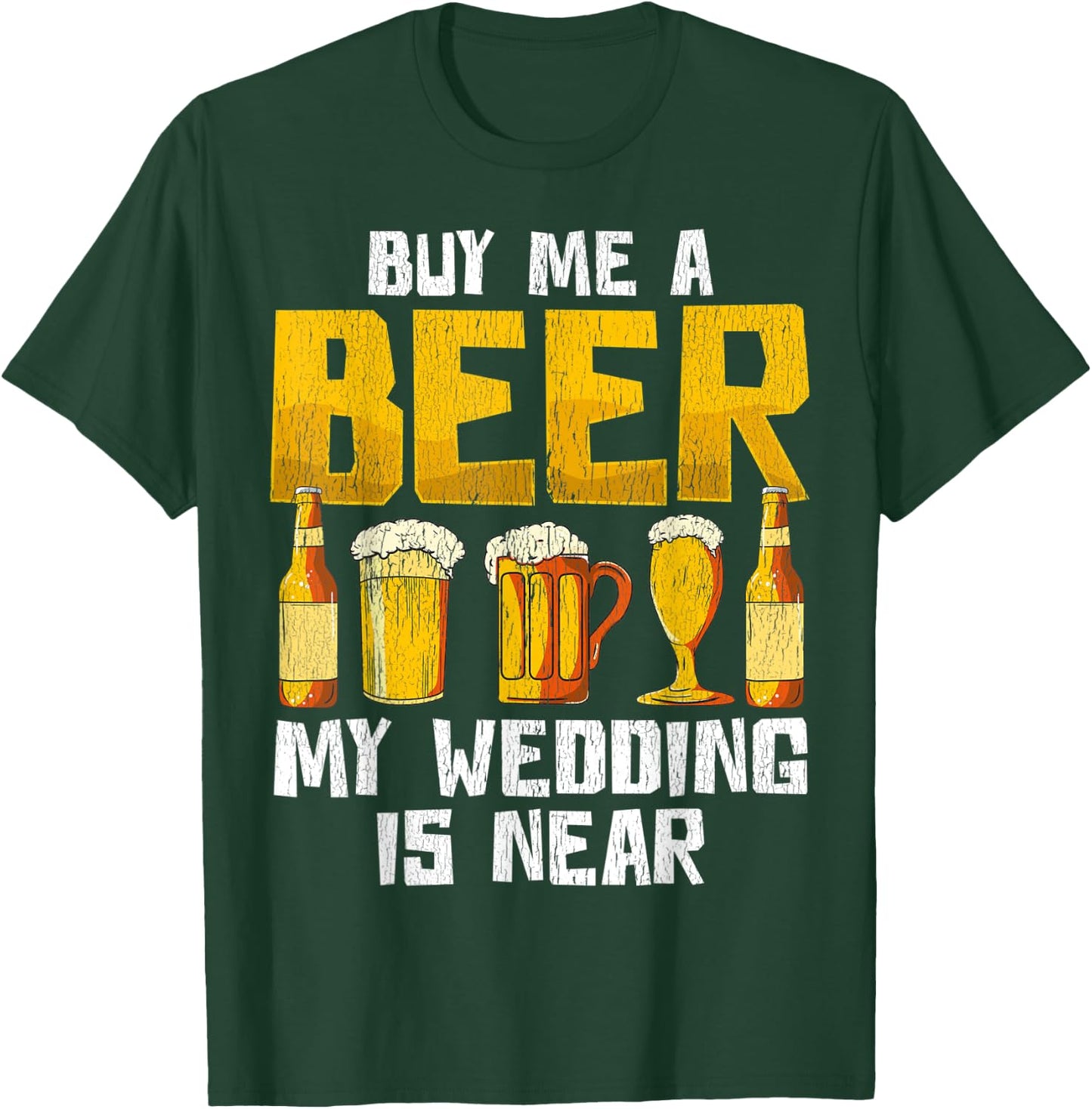 Beer Engagement Funny Apparel Gift Almost Married T-Shirt - T-Shirt | Forest