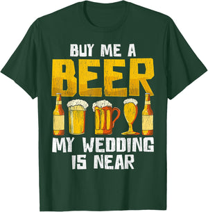 Beer Engagement Funny Apparel Gift Almost Married T-Shirt - T-Shirt | Forest