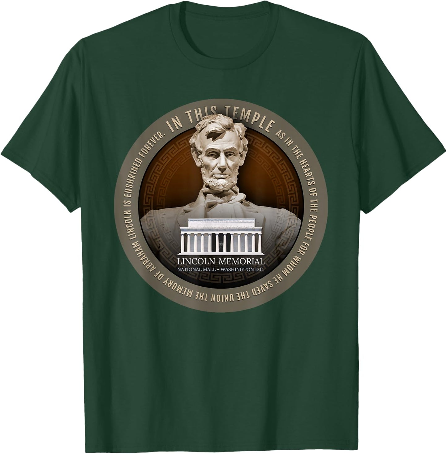 Abraham Abe Lincoln Memorial National Mall Washington D.C. T-Shirt - T-Shirt | Forest