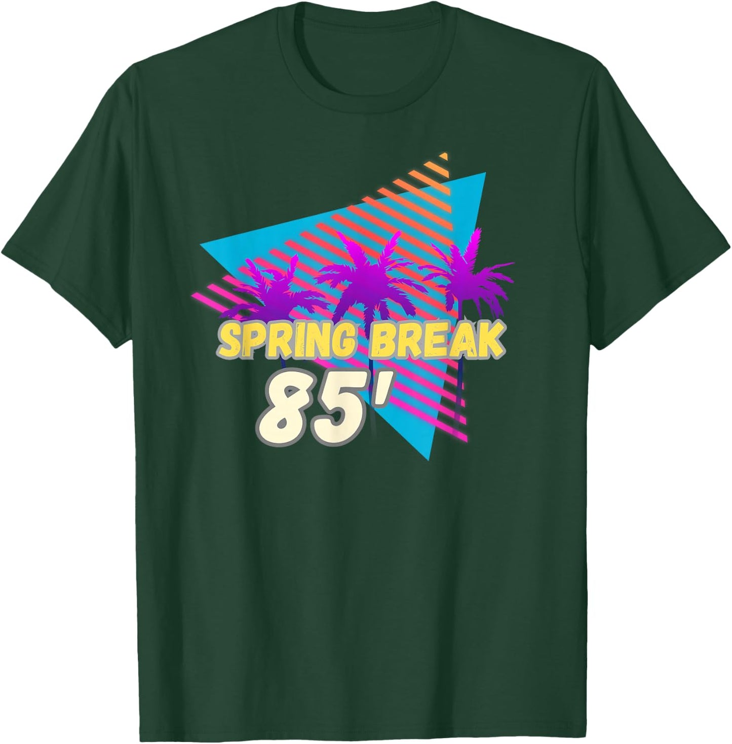 Spring Break 85 | 80s Beach Party Wear T-Shirt - T-Shirt | Forest