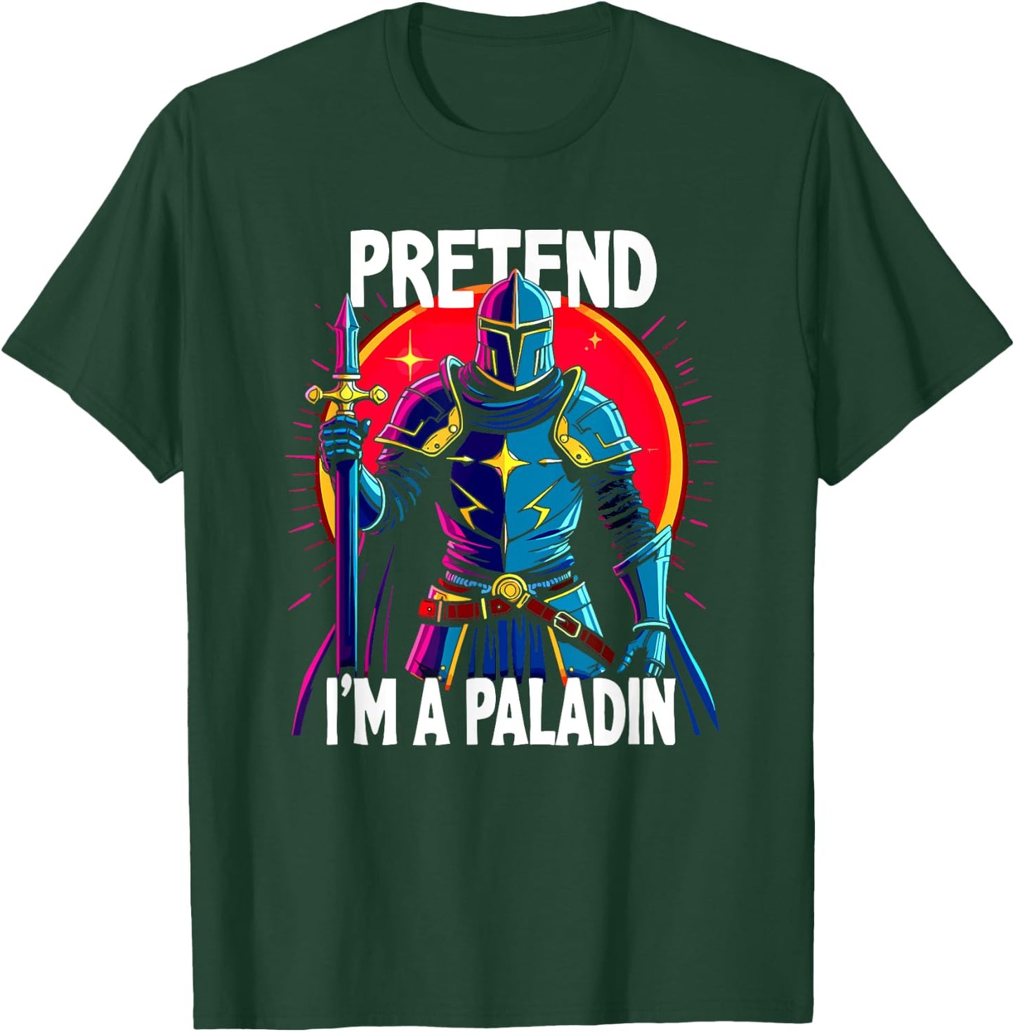 Pretend I'm A Paladin Costume T-Shirt - T-Shirt | Forest