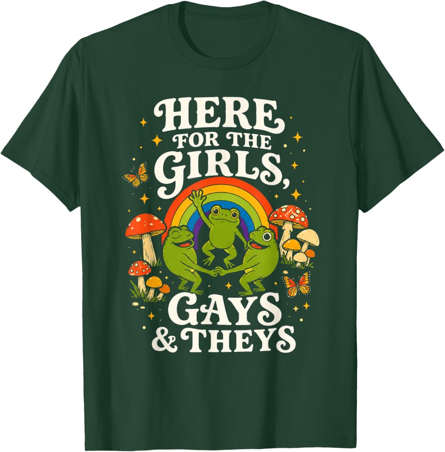 Here for The Girls Gays and Theys Vintage LGBTQ Ally T-Shirt - T-Shirt | Forest