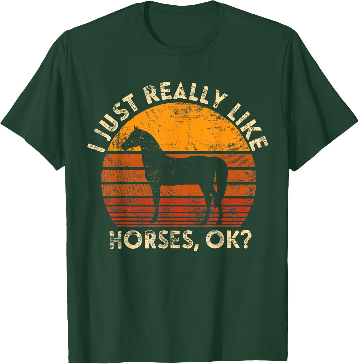 I Just Really Like Horse Horseback Riding Equestrian T-Shirt - T-Shirt | Forest