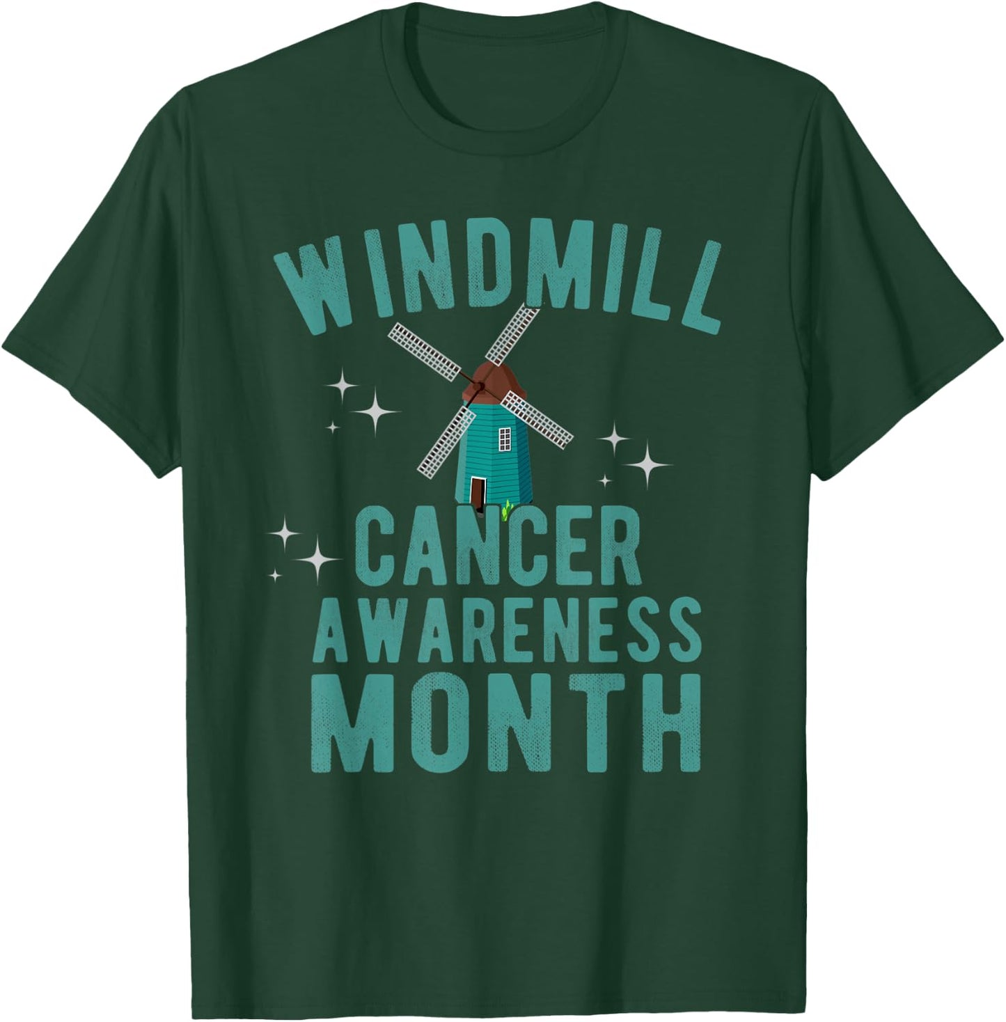 Windmill Cancer Awareness Month Parody Wind Turbines Noise T-Shirt - T-Shirt | Forest