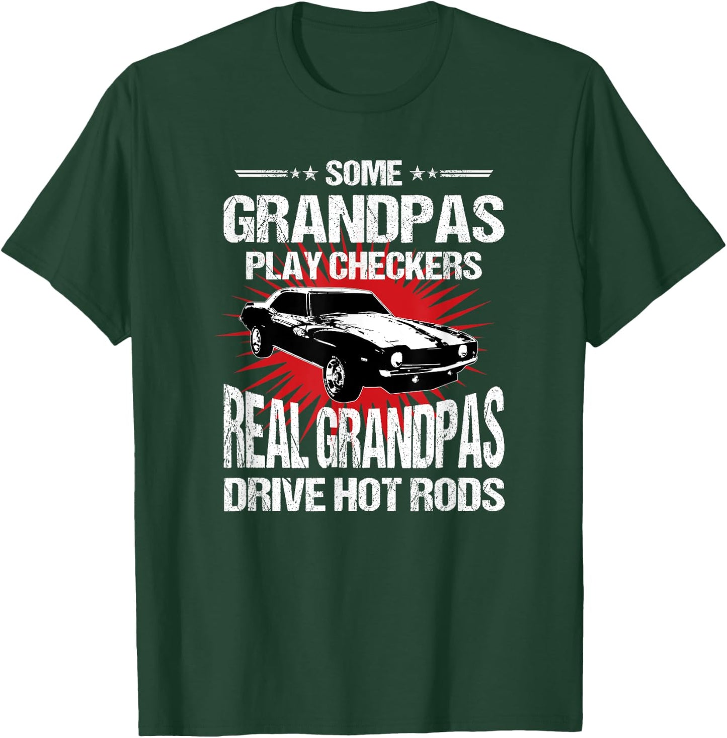 Some Grandpas Play Checkers , Cars, Racing T-Shirt - T-Shirt | Forest
