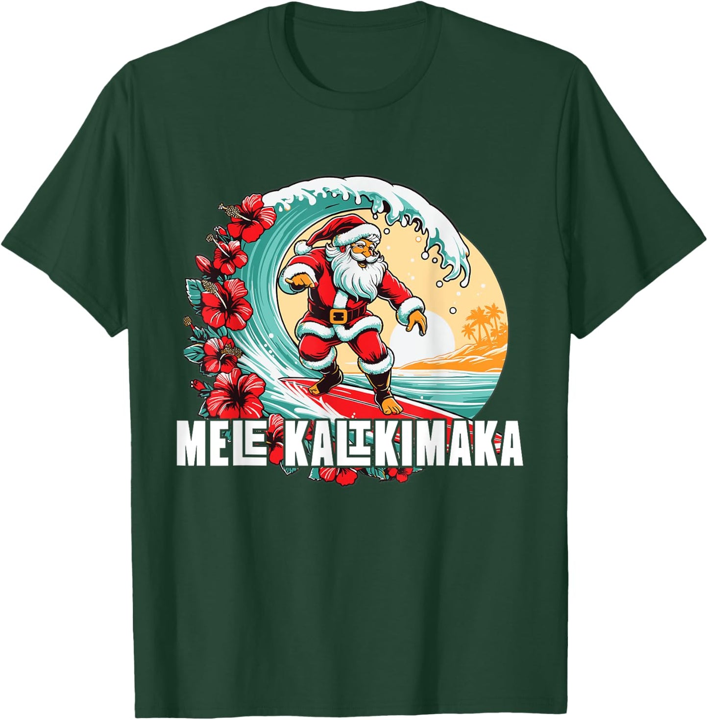 Mele Kalikimaka Hawaii Santa Hawaiian Christmas T-Shirt - T-Shirt | Forest