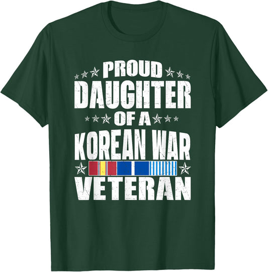 Proud Daughter Of A Korean War Veteran Veterans Family Gifts T-Shirt - T-Shirt | Forest