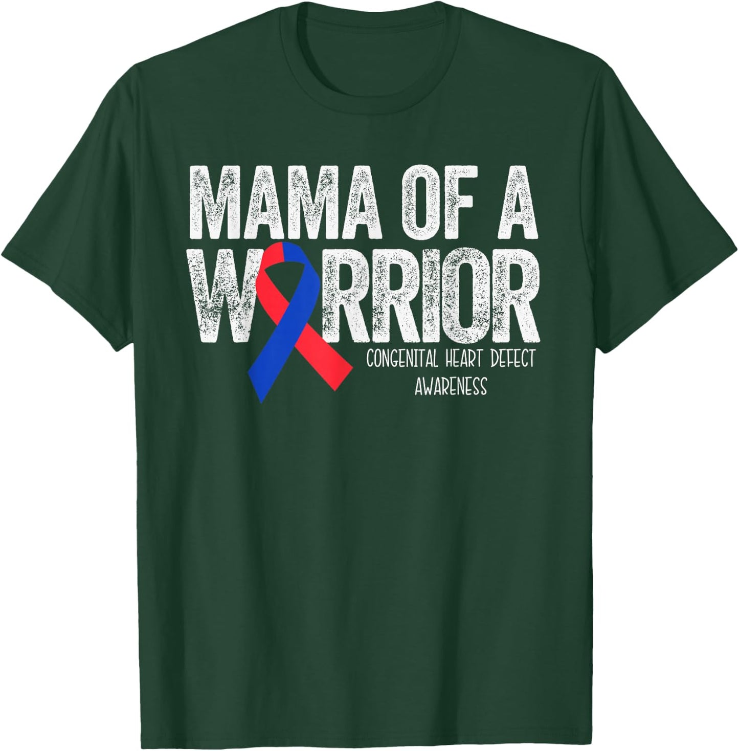 Mama of a Warrior CHD Congenital Heart Defect Month T-Shirt - T-Shirt | Forest