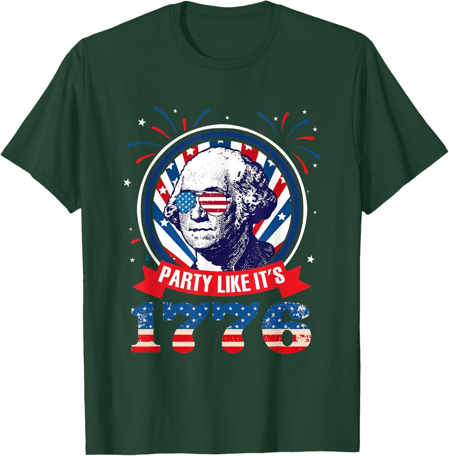 Party Like It Is 1776 4th of July George Washington T-Shirt - T-Shirt | Forest