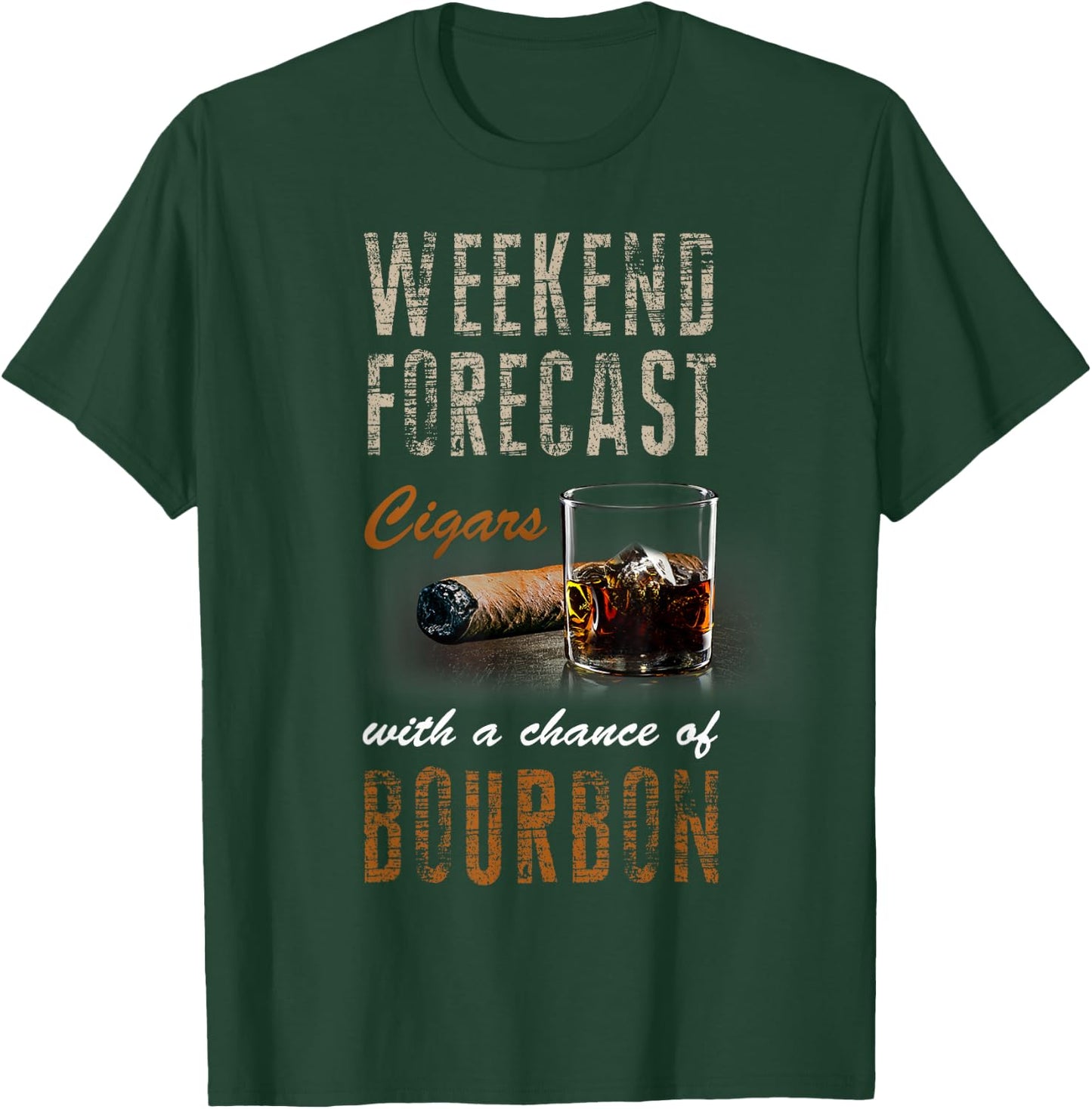 Weekend Forecast Cigars with Chance Bourbon Gift Men T-Shirt - T-Shirt | Forest