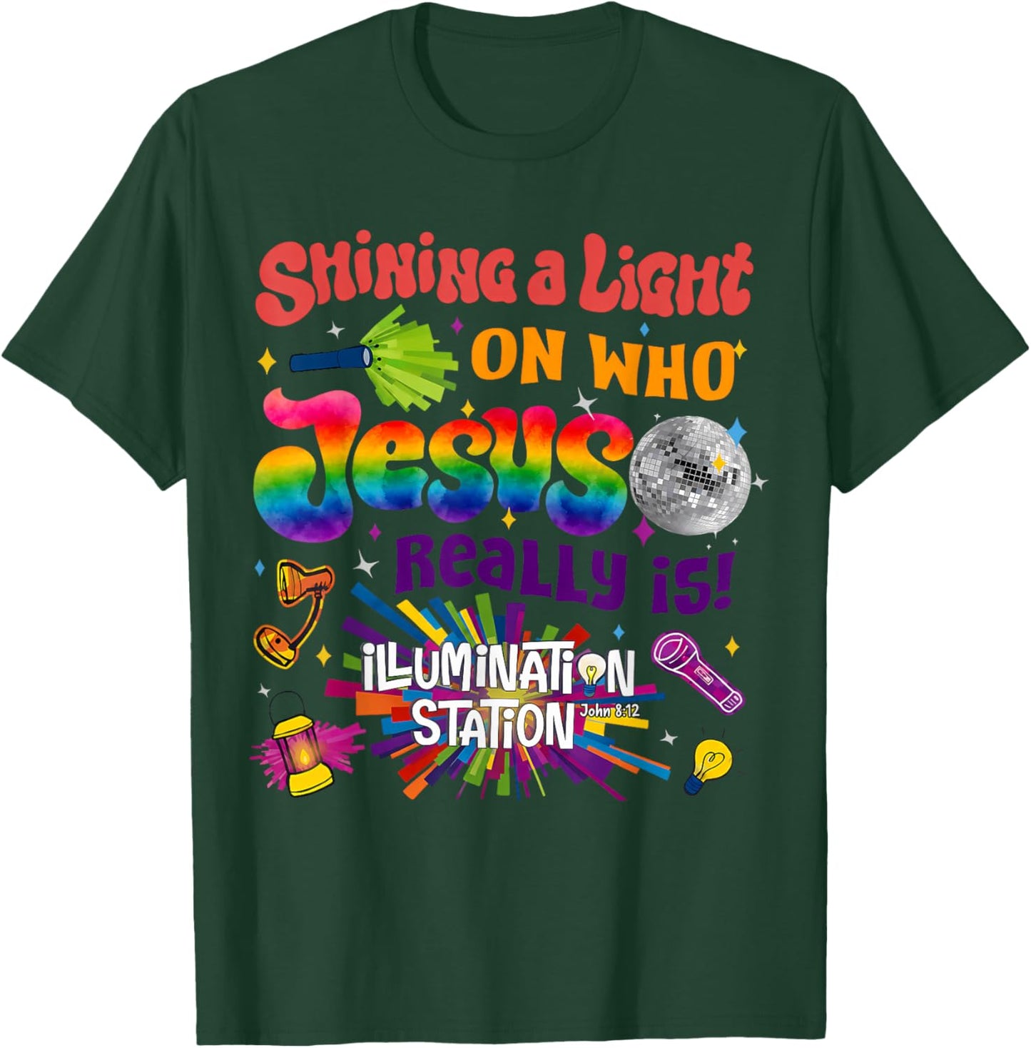 Shining A Light On Who Jesus Really is Illumination Station T-Shirt - T-Shirt | Forest