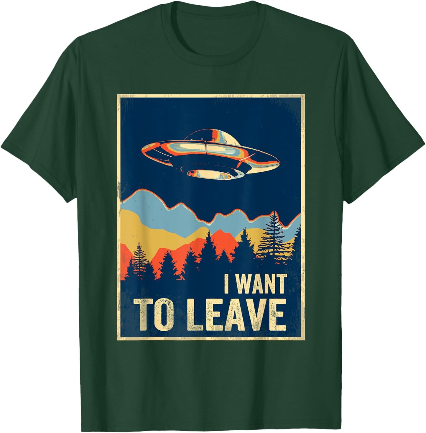 I Want To Leave Shirt Area 51 Alien UFO T-Shirt - T-Shirt | Forest