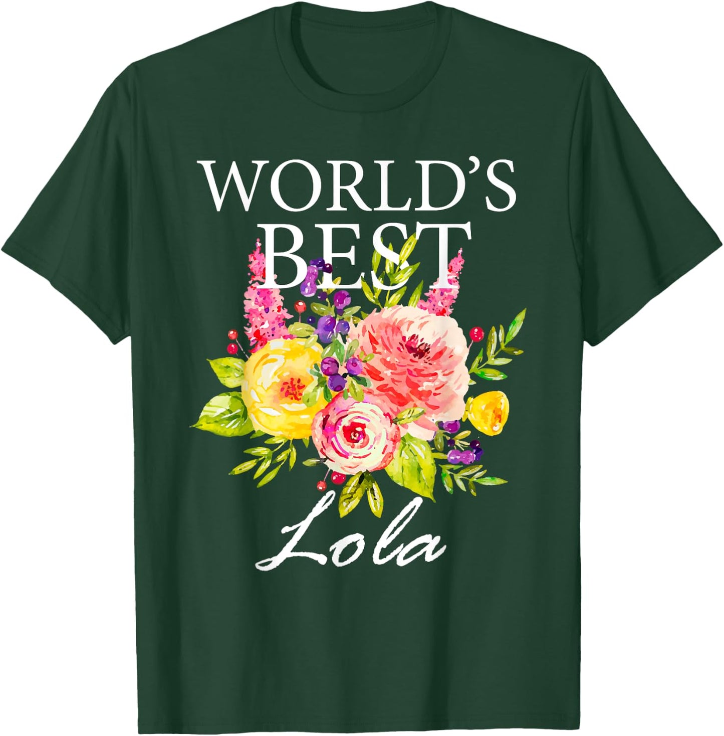 World's Best Lola Filipino Grandma Mother's Day Flower T-Shirt - T-Shirt | Forest