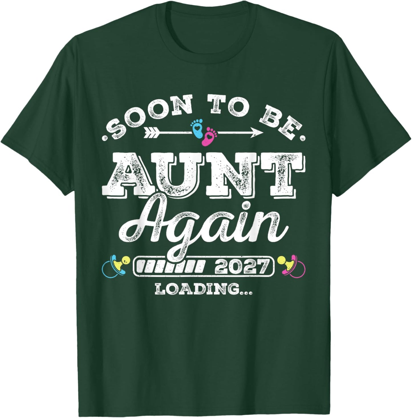 Soon to Be Aunt Again 2027 Loading Pregnancy Announcement T-Shirt - T-Shirt | Forest
