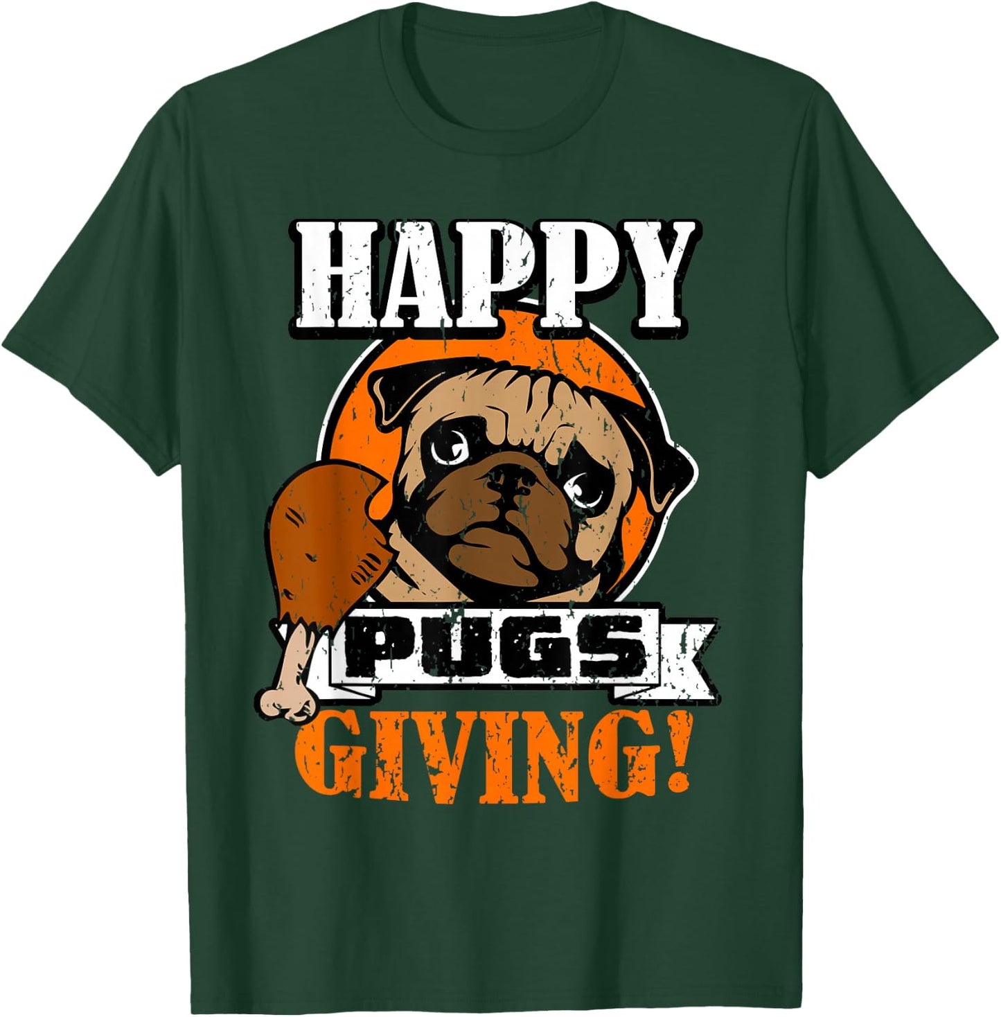 Funny Pug Dog Shirt Happy Pugsgiving Thanksgiving T Shirt Men Women Girls Kids T-Shirt - T-Shirt | Forest