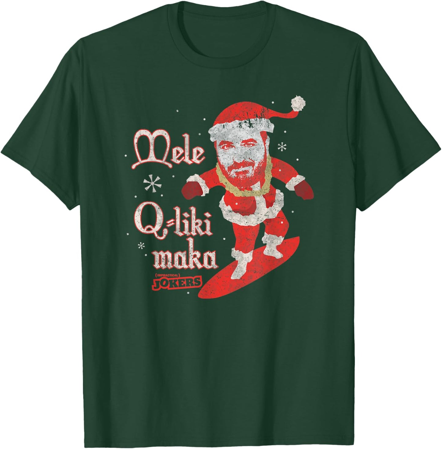 Impractical Jokers Mele Q-Liki Maka Santa T-Shirt - T-Shirt | Forest
