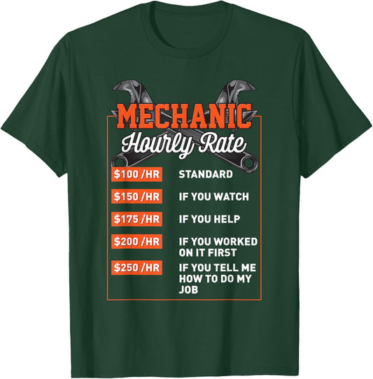 Mechanic Hourly Rate Shirt Mechanic Labor Rates Men's T-Shirt - T-Shirt | Forest