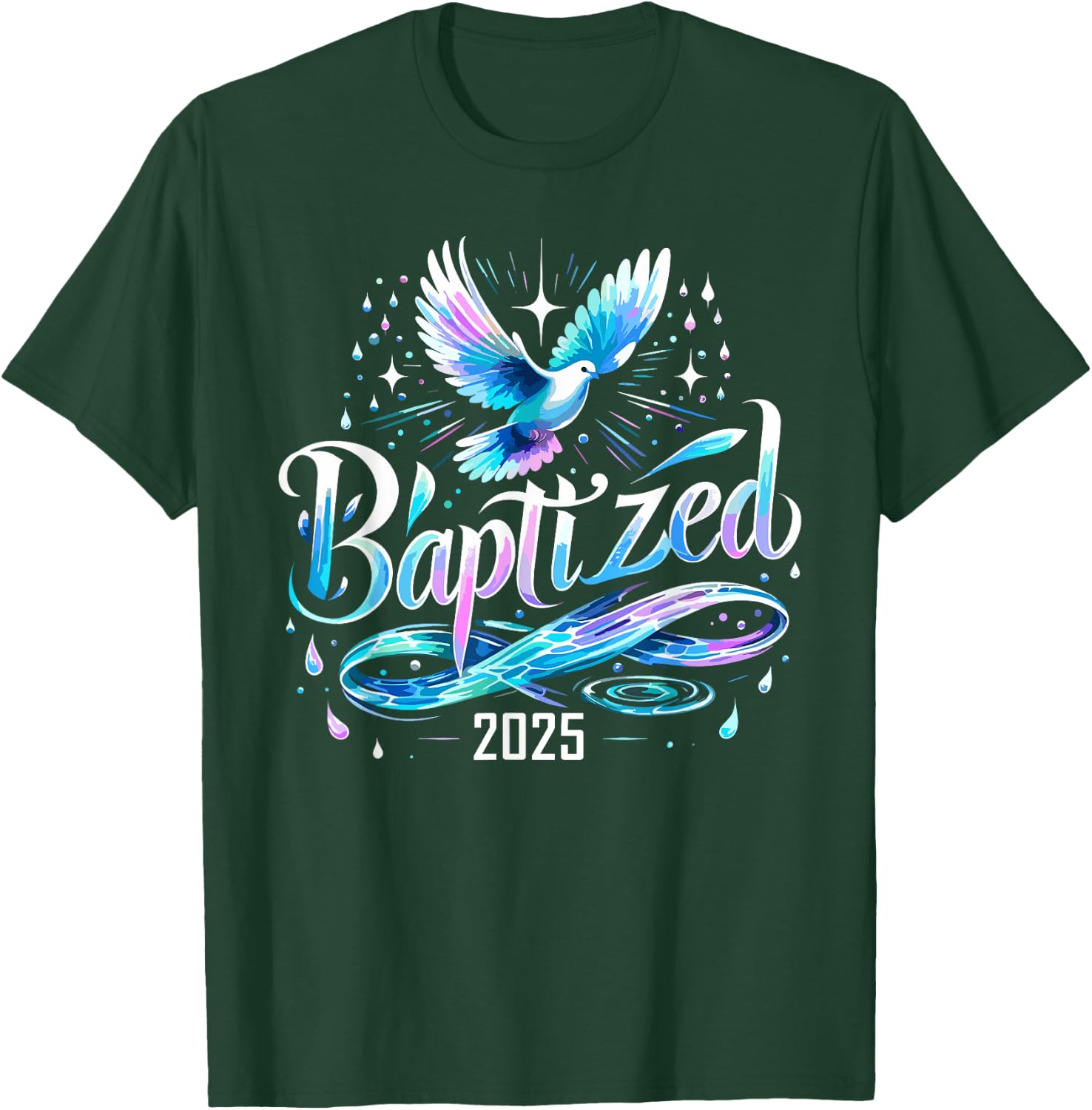 Baptized 2025 Shirt Christian Water Baptism Church Group T-Shirt - T-Shirt | Forest