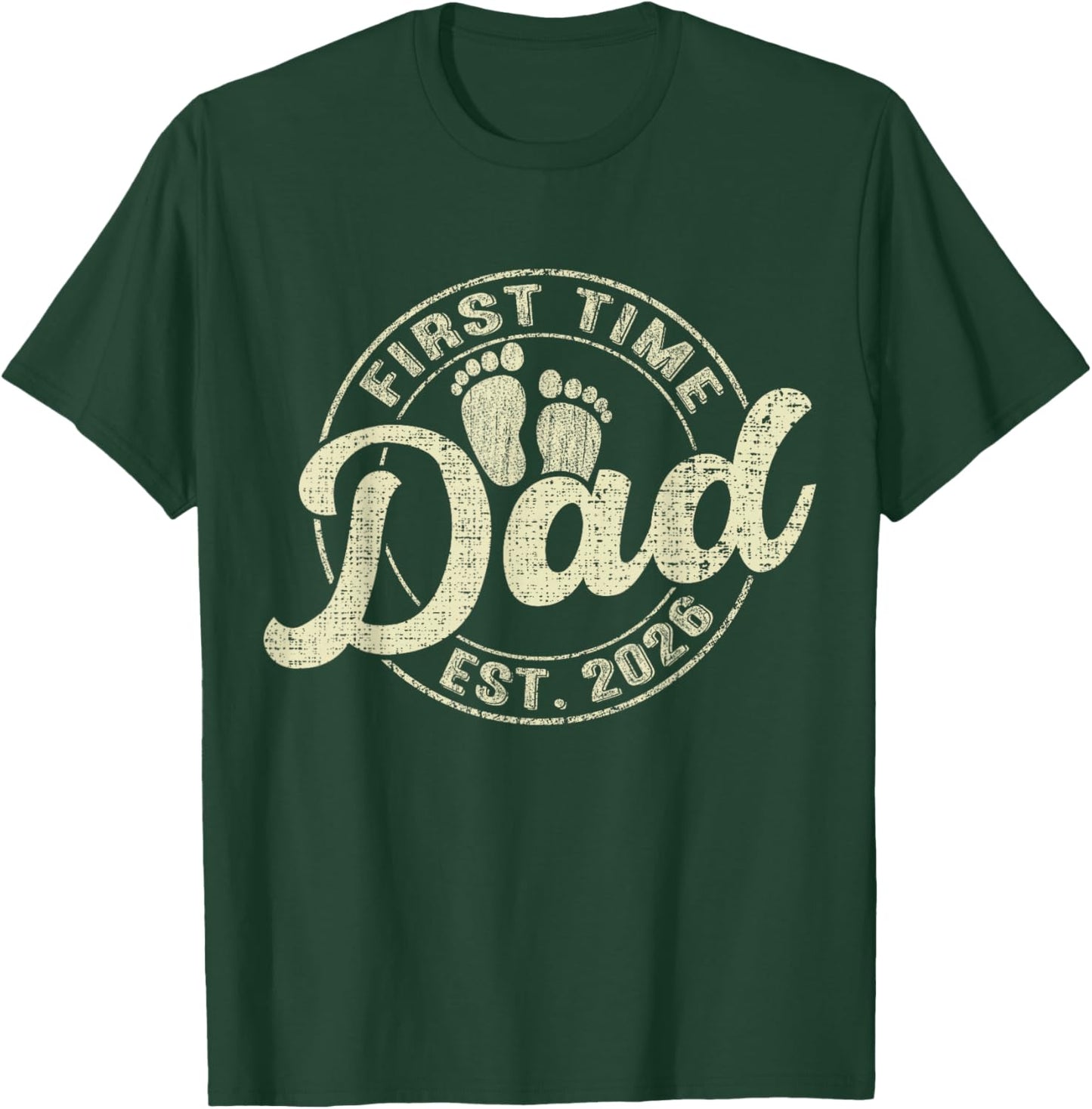 First Time Dad 2026 Pregnancy Expecting Baby Funny Father T-Shirt - T-Shirt | Forest