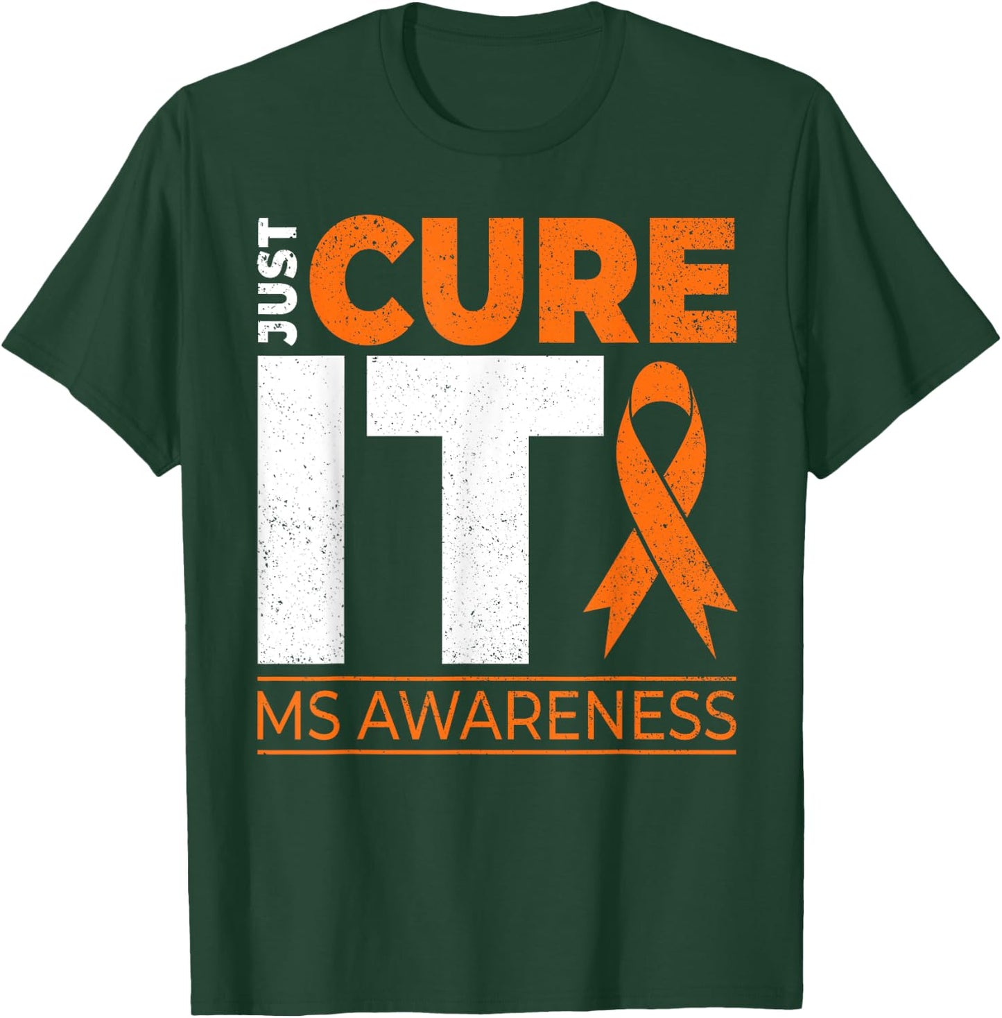 Just Cure It MS Multiple Sclerosis Awareness Ribbon T-Shirt - T-Shirt | Forest