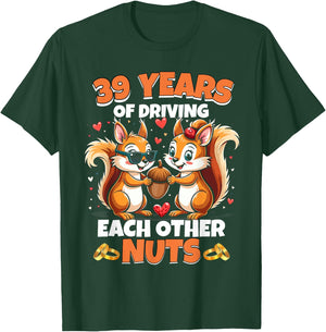 39th Wedding Anniversary 39 Years Of Driving Each Other Nuts T-Shirt - T-Shirt | Forest
