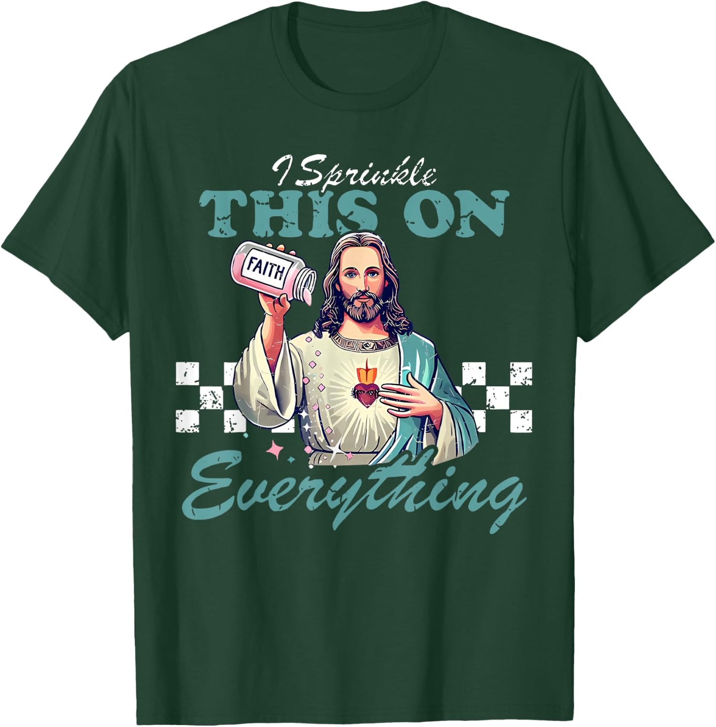 Retro Jesus Sprinkle Faith On Everything Christian Religious T-Shirt - T-Shirt | Forest