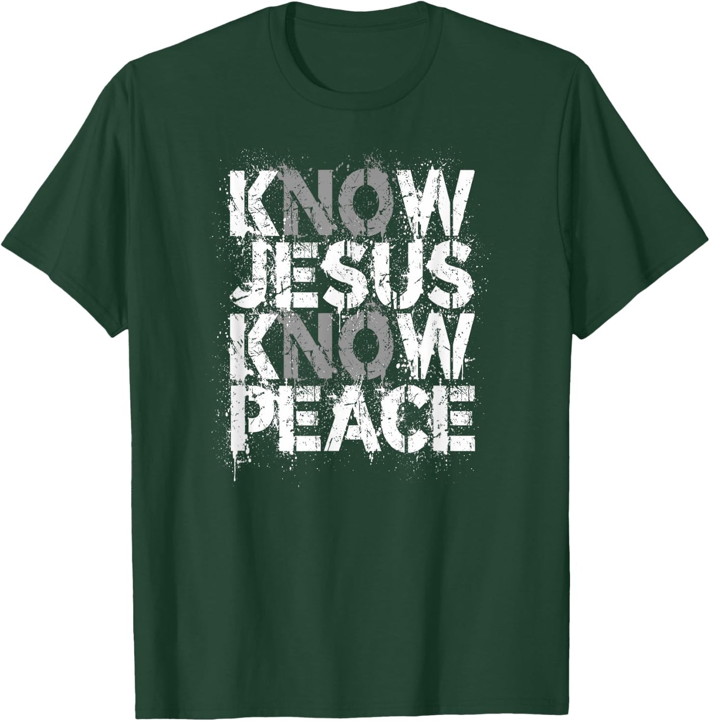 Christian Shirt - Know Jesus Know Peace No Jesus No Peace T-Shirt - T-Shirt | Forest