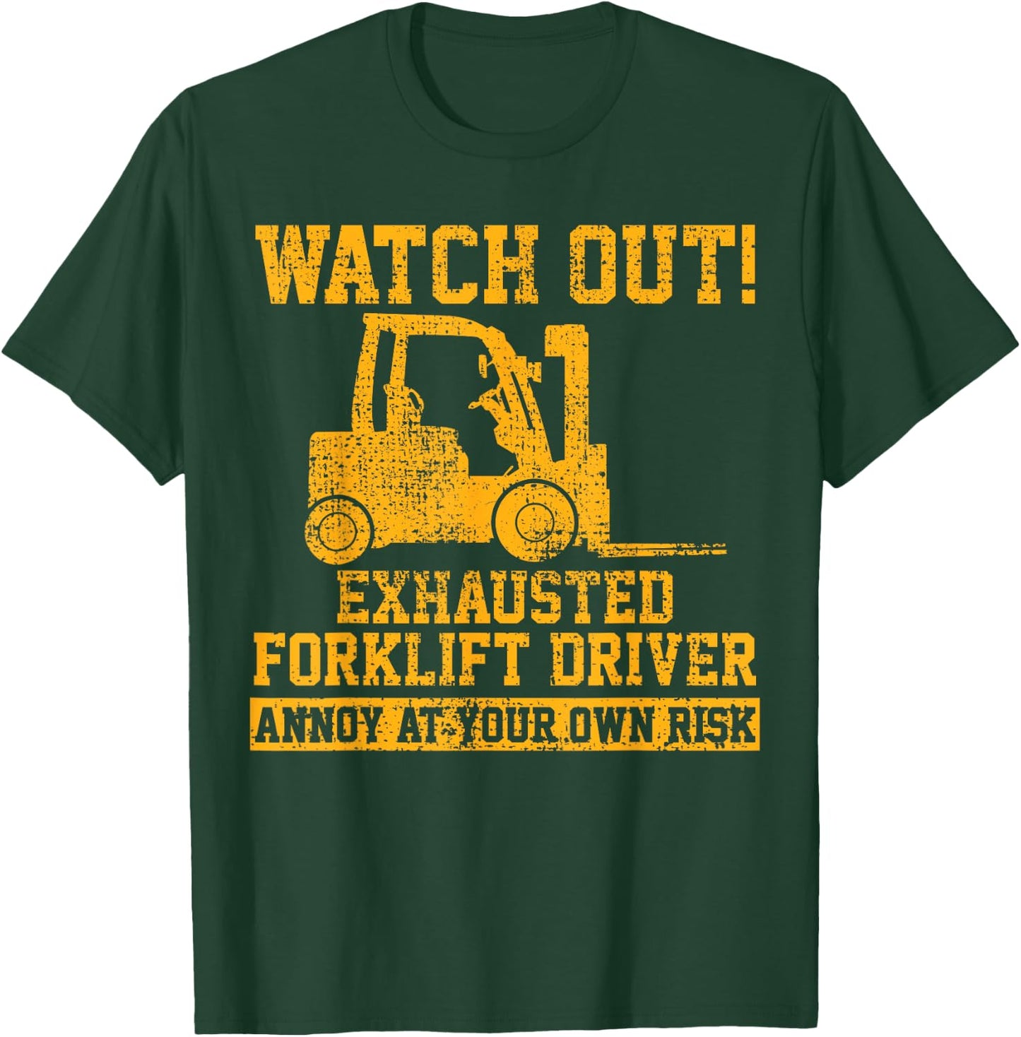 Forklift Driver Watch Out Gift Vintage T-Shirt - T-Shirt | Forest